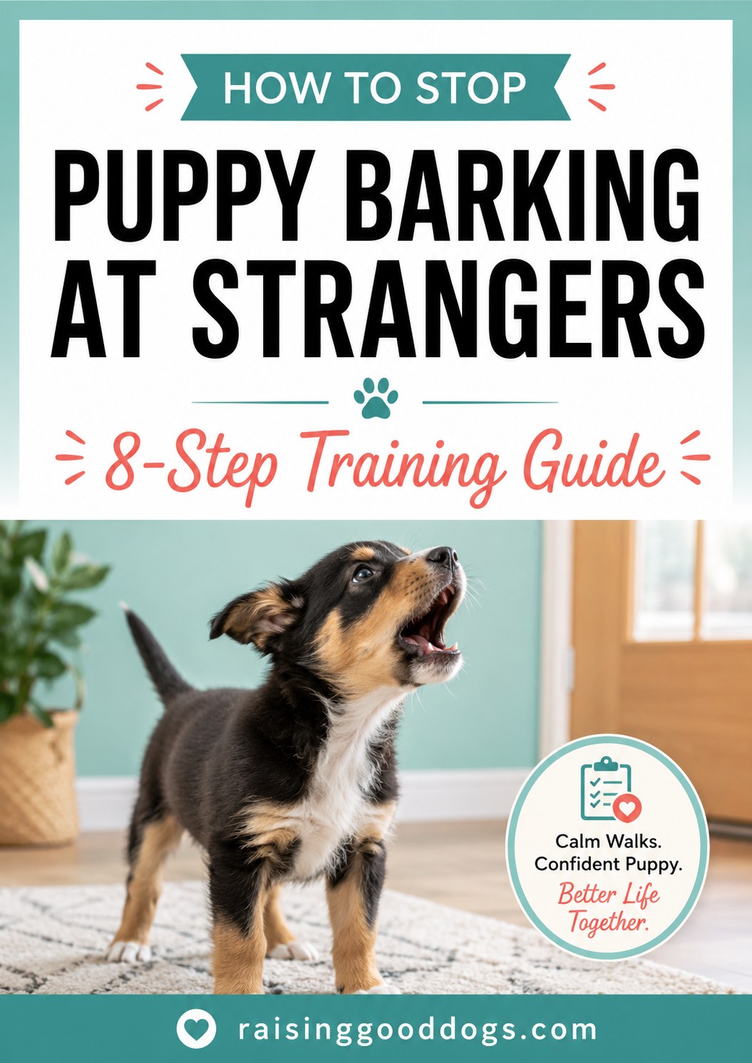 9 Steps To Stop Your Puppy Barking At Strangers